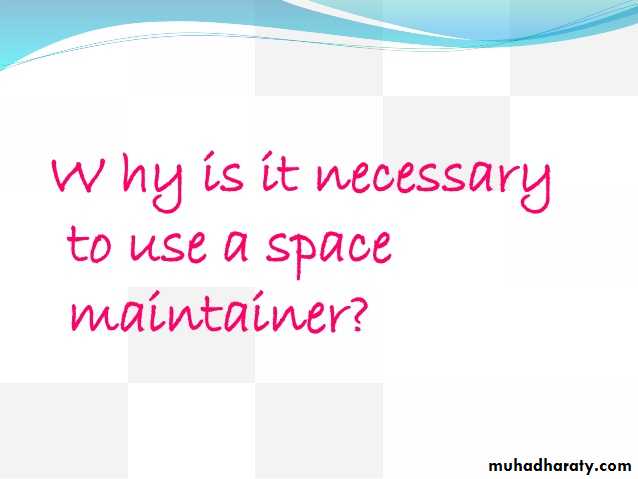 space maintainer