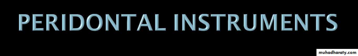 periodontal instruments